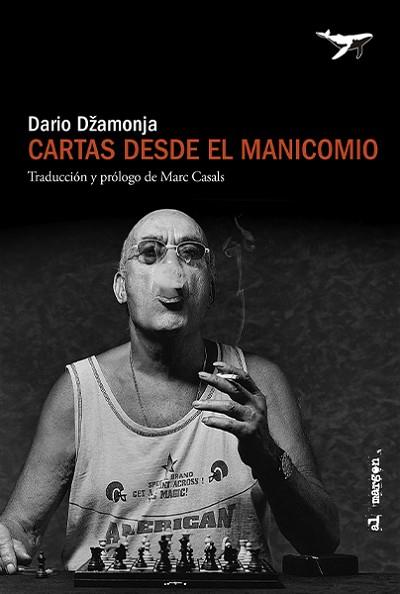 CARTAS DESDE EL MANICOMIO | 9788412619485 | DŽAMONJA, DARIO | Llibreria Huch - Llibreria online de Berga 