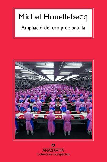 AMPLIACIÓ DEL CAMP DE BATALLA | 9788433926609 | HOUELLEBECQ, MICHEL | Llibreria Huch - Llibreria online de Berga 