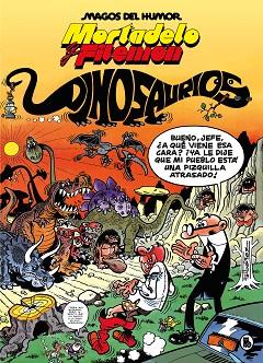 MORTADELO Y FILEMÓN. DINOSAURIOS (MAGOS DEL HUMOR 52) | 9788402429551 | IBÁÑEZ, FRANCISCO | Llibreria Huch - Llibreria online de Berga 