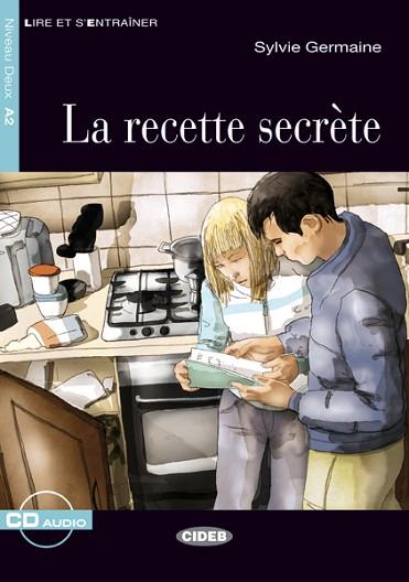 LA RECETTE SECRETE+CD | 9788468217819 | DE AGOSTINI SCUOLA SPA/DE AGOSTINI LIBRI S.P.A | Llibreria Huch - Llibreria online de Berga 