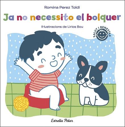 JA NO NECESSITO EL BOLQUER | 9788413891811 | PEREZ TOLDI, ROMINA | Llibreria Huch - Llibreria online de Berga 