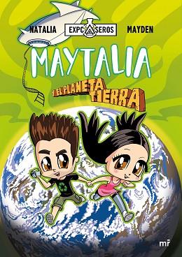 MAYTALIA Y EL PLANETA TIERRA | 9788427047006 | MAYDEN, NATALIA | Llibreria Huch - Llibreria online de Berga 