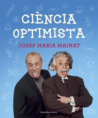 CIENCIA OPTIMISTA  CATALA | 9788415961604 | MAINAT, JOSEP MARIA [VER TITULOS] | Llibreria Huch - Llibreria online de Berga 