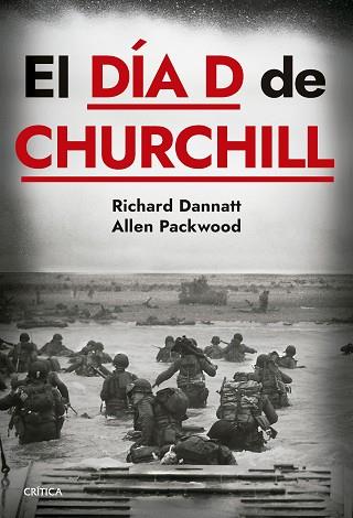 DÍA D DE CHURCHILL, EL | 9788491996477 | PACKWOOD, ALLEN/DANNATT, RICHARD | Llibreria Huch - Llibreria online de Berga 