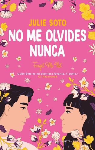 NO ME OLVIDES NUNCA. UNA BODA, MUCHAS FLORES Y DOS EXS. LA NOVELA ROMÁNTICA QUE | 9788410080188 | SOTO, JULIE | Llibreria Huch - Llibreria online de Berga 