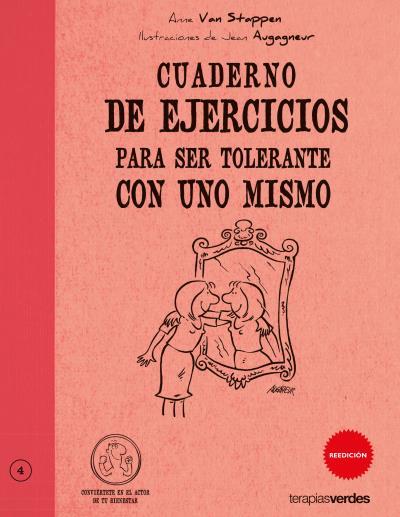 EJERCICIOS PARA SER TOLERANTE CON UNO MISMO | 9788492716296 | STAPPEN, ANNE VAN [VER TITULOS] | Llibreria Huch - Llibreria online de Berga 