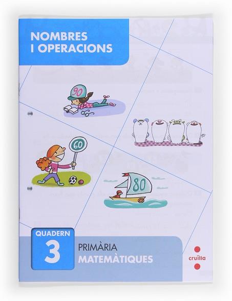 QUADERN NOMBRES I OPERACIONS 3  | 9788466132640 | SÁNCHEZ, CARMEN | Llibreria Huch - Llibreria online de Berga 