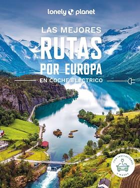 MEJORES RUTAS POR EUROPA EN COCHE ELÉCTRICO, LAS | 9788408275794 | AA. VV. | Llibreria Huch - Llibreria online de Berga 