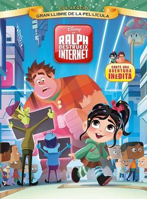 EN RALPH DESTRUEIX INTERNET. GRAN LLIBRE DE LA PEL·LÍCULA | 9788491376606 | DISNEY | Llibreria Huch - Llibreria online de Berga 