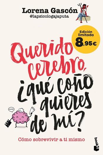 QUERIDO CEREBRO, ¿QUÉ COÑO QUIERES DE MÍ? | 9788427053434 | LORENA GASCÓN @LAPSICOLOGAJAPUTA | Llibreria Huch - Llibreria online de Berga 