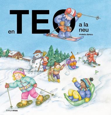 EN TEO A LA NEU | 9788413899503 | DENOU, VIOLETA | Llibreria Huch - Llibreria online de Berga 