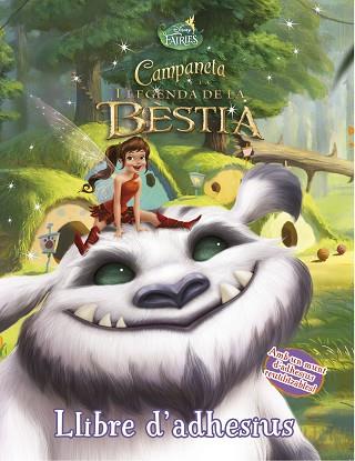 CAMPANETA I LA LLEGENDA DE LA BESTIA LLIBRE D'ADHESIUS | 9788490578216 | DISNEY | Llibreria Huch - Llibreria online de Berga 