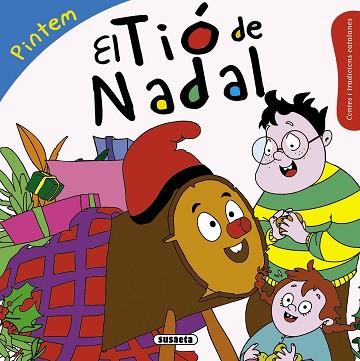 TIO DE NADAL, EL. PINTEM | 9788467740394 | ABAD FALGUERA, MONICA [VER TITULOS] | Llibreria Huch - Llibreria online de Berga 