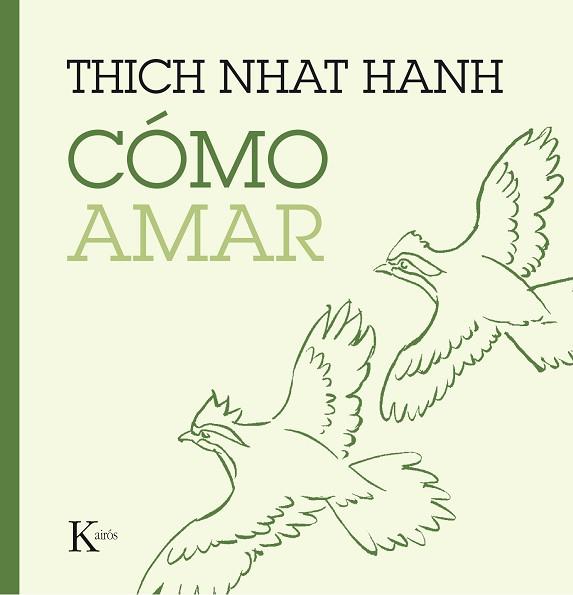 COMO AMAR | 9788499885230 | THICH NHAT HANH (1926-) [VER TITULOS] | Llibreria Huch - Llibreria online de Berga 