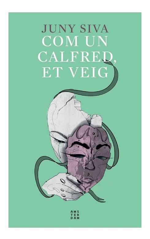 COM UN CALFRED, ET VEIG | 9788417918958 | SIVA, JUNY | Llibreria Huch - Llibreria online de Berga 