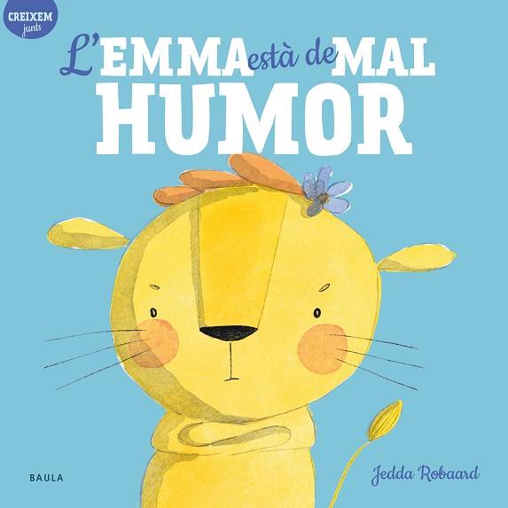 EMMA ESTÀ DE MAL HUMOR,  L' | 9788447946815 | ROBAARD, JEDDA | Llibreria Huch - Llibreria online de Berga 