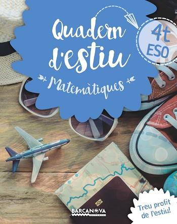 QUADERN ESTIU MATEMÀTIQUES 4T ESO | 9788448940225 | GIL, LOURDES/MARÍN, MANEL | Llibreria Huch - Llibreria online de Berga 