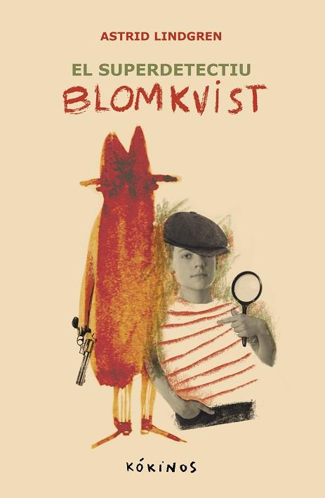 SUPER DETECTIU BLOMKVIST, EL | 9788419475596 | LINDGREN, ASTRID | Llibreria Huch - Llibreria online de Berga 