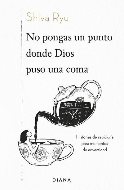 NO PONGAS UN PUNTO DONDE DIOS PUSO UNA COMA | 9788418118968 | RYU, SHIVA | Llibreria Huch - Llibreria online de Berga 