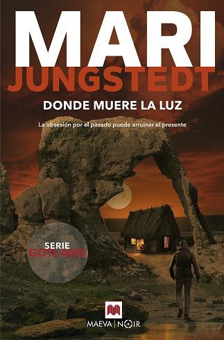 DONDE MUERE LA LUZ | 9788410260221 | JUNGSTEDT, MARI | Llibreria Huch - Llibreria online de Berga 