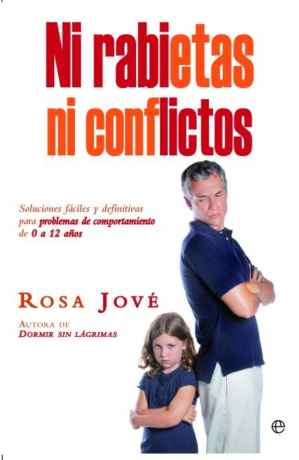 NI RABIETAS NI CONFLICTOS | 9788499704722 | JOVÉ MONTAÑOLA, ROSA | Llibreria Huch - Llibreria online de Berga 