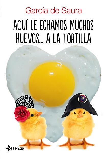 AQUÍ LE ECHAMOS MUCHOS HUEVOS... A LA TORTILLA | 9788408172413 | GARCÍA DE SAURA | Llibreria Huch - Llibreria online de Berga 