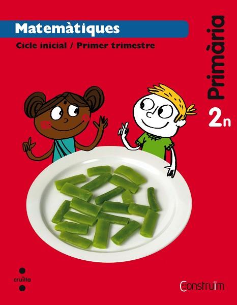 MATEMATIQUES  2 PRIMARIA TRIM.-CO 15 | 9999900002300 | ABELLÓ TORNATÓ, NÚRIA/CASACUBERTA SUÑER, ASSUMPTA/PARCET OBIOLS, BLANCA/CUSÓ CAMPO, MÒNICA/SOLER CAM | Llibreria Huch - Llibreria online de Berga 