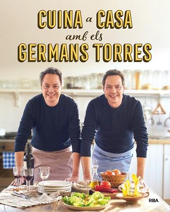 CUINA A CASA AMB ELS GERMANS TORRES | 9788492981557 | TORRES, JAVIER I SERGIO | Llibreria Huch - Llibreria online de Berga 