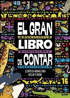 EL GRAN LIBRO DE CONTAR : ¡HAY CIENTOS DE ANIMALES PARA BUSC | 9788448847999 | ADOSAGUAS SAYALERO ; TR. [VER TITULOS] | Llibreria Huch - Llibreria online de Berga 