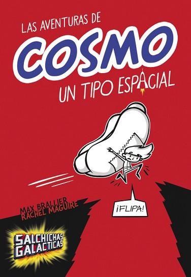 AVENTURAS DE COSMO UN TIPO ESPACIAL | 9788490435083 | BRALLIER,MAX / MAGUIRE,RACHEL | Llibreria Huch - Llibreria online de Berga 