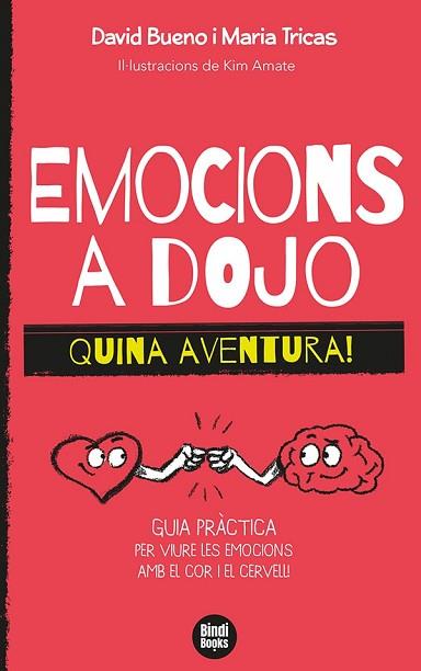 EMOCIONS A DOJO. QUINA AVENTURA! | 9788418288388 | TRICAS GIMÉNEZ, MARIA/BUENO I TORRENS, DAVID | Llibreria Huch - Llibreria online de Berga 