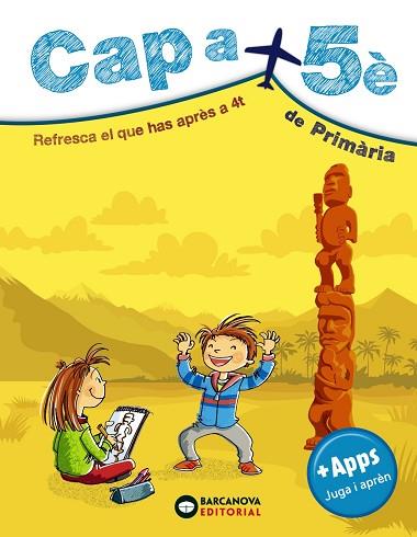 CAP A 5È DE PRIMÀRIA | 9788448949099 | ESTÉVEZ, MERCÈ/MONTERO, DIEGO/VILA, JAUME | Llibreria Huch - Llibreria online de Berga 