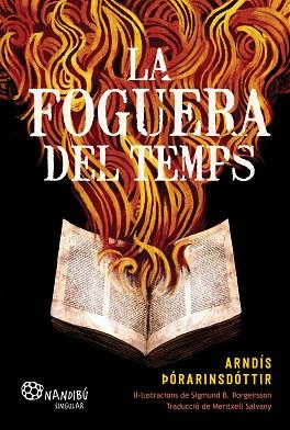 FOGUERA DEL TEMPS, LA | 9788413035529 | ÞÓRARINSDÓTTIR, ARNDÍS | Llibreria Huch - Llibreria online de Berga 