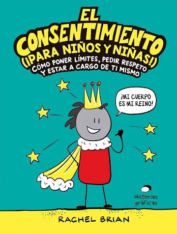 EL CONSENTIMIENTO (¡PARA NIÑOS Y NIÑAS!) | 9788449456053 | BRIAN, RACHEL | Llibreria Huch - Llibreria online de Berga 