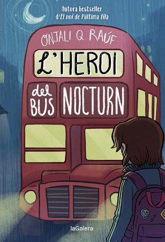 HEROI DEL BUS NOCTURN, L' | 9788424671280 | Q. RAÚF, ONJALI | Llibreria Huch - Llibreria online de Berga 