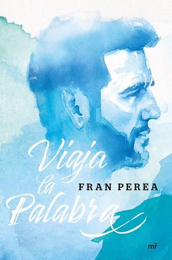 VIAJA LA PALABRA | 9788427044630 | PEREA, FRAN | Llibreria Huch - Llibreria online de Berga 