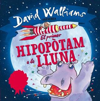 PRIMER HIPOPOTAM A LA LLUNA, EL | 9788448845346 | ROSS,TONY/WALLIAMS,DAVID | Llibreria Huch - Llibreria online de Berga 