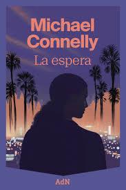 ESPERA, LA | 9788410138643 | CONNELLY, MICHAEL | Llibreria Huch - Llibreria online de Berga 