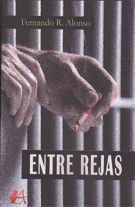 ENTRE REJAS | 9788417784362 | RAJA ALONSO, FERNANDO | Llibreria Huch - Llibreria online de Berga 