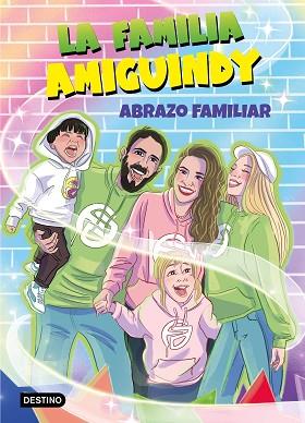 FAMILIA AMIGUINDY 1. ABRAZO FAMILIAR, LA | 9788408275411 | LA FAMILIA AMIGUINDY | Llibreria Huch - Llibreria online de Berga 