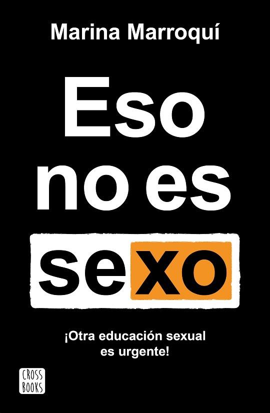 ESO NO ES SEXO | 9788408269205 | MARROQUÍ ESCLÁPEZ, MARINA | Llibreria Huch - Llibreria online de Berga 