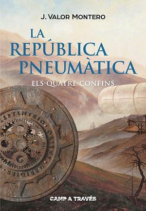 REPUBLICA PNEUMATICA II. ELS QUATRE CONFINS : ELS QUATRE | 9788466140102 | VALOR MONTERO, J. [VER TITULOS] | Llibreria Huch - Llibreria online de Berga 