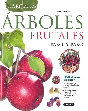 EL ABC DE LOS ÁRBOLES FRUTALES | 9788430552054 | PRAT, JEAN-YVES/BORDIER, JOËL | Llibreria Huch - Llibreria online de Berga 