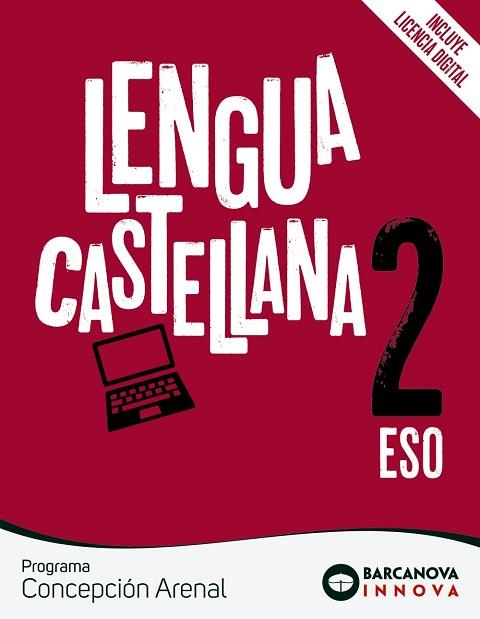 LENGUA CASTELLANA 2 ESO CONCEPCIÓN ARENAL | 9788448953140 | EZQUERRA, FRANCISCA/MINDÁN, JOAQUÍN/ALCOLEA, NÚRIA | Llibreria Huch - Llibreria online de Berga 