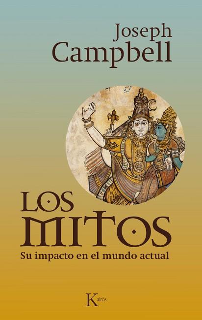 MITOS SU IMPACTO EN EL MUNDO ACTUAL, LOS | 9788499884028 | CAMPBELL, JOSEPH | Llibreria Huch - Llibreria online de Berga 