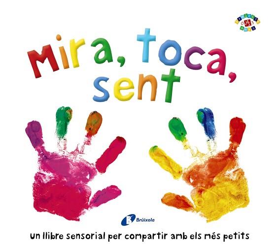 MIRA TOCA SENT | 9788499069999 | BOULTWOOD, ELLIE/COCKAYNE, HANNAH/HAMLEY, KYLIE | Llibreria Huch - Llibreria online de Berga 