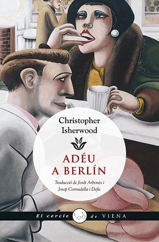 ADEU A BERLIN | 9788483308981 | ISHERWOOD, CHRISTOPHER (1904-1986) [VER TITULOS] | Llibreria Huch - Llibreria online de Berga 