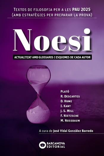 NOESI. TEXTOS DE FILOSOFIA PER A LES PAU 2025 | 9788448962814 | BARCANOVA, EDITORIAL | Llibreria Huch - Llibreria online de Berga 