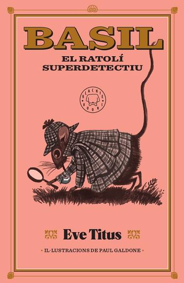 BASIL, EL RATOLÍ SUPERDETECTIU | 9788417552893 | TITUS, EVE | Llibreria Huch - Llibreria online de Berga 