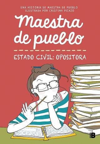 MAESTRA DE PUEBLO. ESTADO CIVIL: OPOSITORA | 9788466679176 | MAESTRA DE PUEBLO/PICAZO, CRISTINA | Llibreria Huch - Llibreria online de Berga 